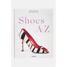 Taschen Shoes Az: The Collection Of The Museum At Fıt Dekoratif Kitap