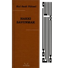 Intişar Yayınları Hakkı Savunmak - Kul Sadi Yüksel