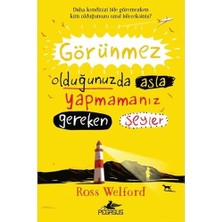 Pucutun Görünmez Olduğunuzda Asla Yapmamanız Gereken Şeyler