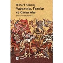 Pucutun Yabancılar Tanrılar ve Canavarlar: Ötekiliği Yorumlamak