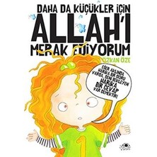 Daha Da Küçükler Için Allah'ı Merak Ediyorum