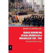 Pucutun Fransız Devrimi’nde Siyasal Düşünceler ve Mücadeleler 1789-1794 (Cilt 1): Özgürlüğün Icadı