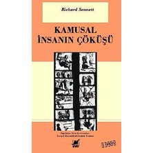 Pucutun Kamusal Insanın Çöküşü