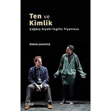 Pucutun Ten ve Kimlik: Çağdaş Siyahi Ingiliz Tiyatrosu