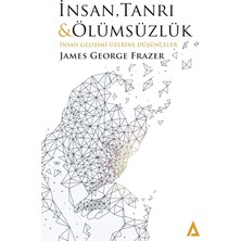 Pucutun Insan, Tanrı ve Ölümsüzlük: Insan Gelişimi Üzerine Düşünceler