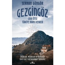 Kronik Kitap Gezgingöz - Sınır Ötesi Türkiye Mirası Rehberi