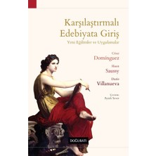 Doğu Batı Yayınları Karşılaştırmalı Edebiyata Giriş - Yeni Eğilimler ve Uygulamalar
