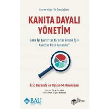 The Kitap Kanıta Dayalı Yönetim - Daha Iyi Kurumsal Kararlar Almak Için Kanıtlar Nasıl Kullanılır?