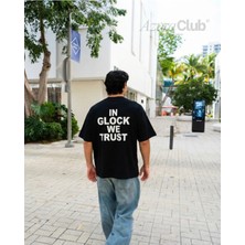 Azura Club In Gl*ck We Trust Baskılı Unisex T-Shirt