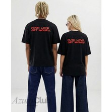 Azura Club F*ck Love Get Money Baskılı Unisex T-Shirt