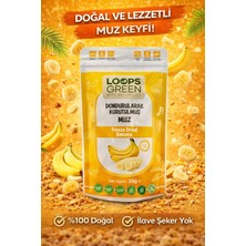 Loopsgreen Dondurularak Kurutulmuş Muz 25GR
