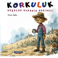 Korkuluk - Küçücük Kupanın Hediyesi