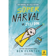 Büyülü Fener Yayınları Bir Narval ve Jeli Kitabı - Süper Narval ve Jeli Şok