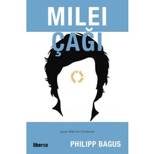 Liberus Yayınları Milei Çağı: Arjantin’in Yeni Yolu