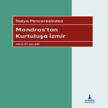 Epilons Italya Penceresinden Mondros’tan Kurtuluşa Izmir