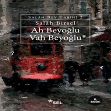 Epilons Ah Beyoğlu Vah Beyoğlu -Salah Bey Tarihi:ıi