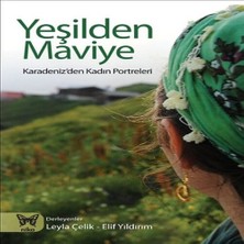 Epilons Yeşilden Maviye Karadeniz'den Kadın Portreleri