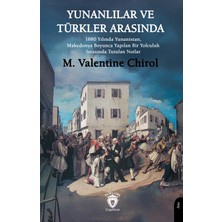 Dorlion Yayınları Yunanlılar ve Türkler Arasında 1880 Yılında Yunanistan, Makedonya Boyunca Yapılan Bir Yolculuk Sırasında Tutulan Notlar