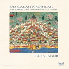 Epilons Ud Çalan Kadınlar – Sana ’li Sofralardan Baktım Aziz Istanbul