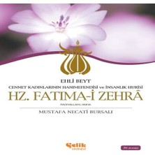 Ehli Beyt Cennet Kadınlarının Hanımefendisi ve Insanlık Hurisi Hz. Fatıma-I Zehra
