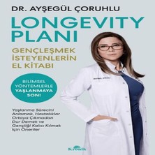 Longevity Planı - Gençleşmek Isteyenlerin El Kitabı