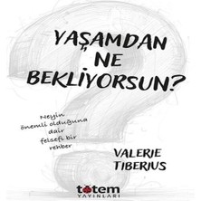 Yaşamdan Ne Bekliyorsun?