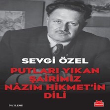 Putları Yıkan Şairimiz Nâzım Hikmet’in Dili