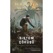 SHC4200 Sistem Çöküşü / Katilbot Günlükleri 7