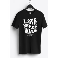 MGAX Aşk Love Never Fails Baskılı Regular Sıfır Yaka %100 Pamuk Unisex Penye T-Shirt