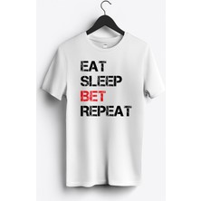 MGAX Eat Sleep Bet Repeat Baskılı Regular Sıfır Yaka %100 Pamuk Unisex Penye T-Shirt