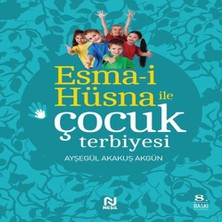 Esma-I Hüsna ile Çocuk Terbiyesi