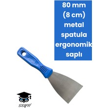 80 mm (8 Cm) Metal Spatula Ergonomik Saplı