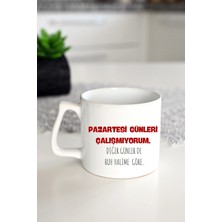 Ivart Pazartesi Günleri Kapalıyız Baskılı Porselen D Kulplu Kupa Bardak-Hediye-Motto
