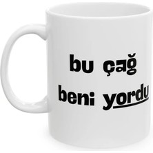 Ivart Bu Çağ Beni Yordu Baskılı Porselen Standart Kupa Bardak-Hediye-Motto