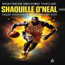 Ronanna Basketbolun Unutulmaz Yıldızları Shaquılle O’neal