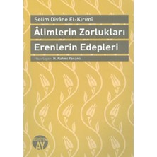 Alimlerin Zorlukları Erenlerin Edepleri