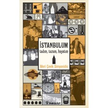 Istanbulum Tadım, Tuzum, Hayatım