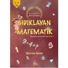 Gıdıklayan Matematik Kim Demiş Matematik Sıkıcı Diye-Çıkarma Işlemi
