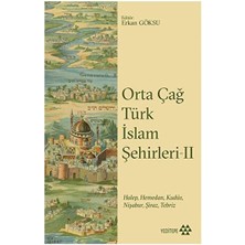 Orta Çağ Türk Islam Şehirleri Iı