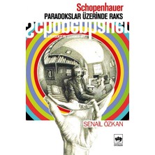Schopenhauer Paradokslar Üzerinde Raks