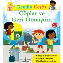 Kendin Keşfet - Çöpler ve Geri Dönüşüm