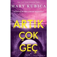 Artık Çok Geç