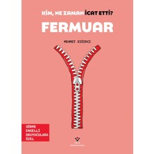 Kim, Ne Zaman Icat Etti? Fermuar