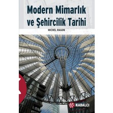 Modern Mimarlık ve Şehircilik Tarihi