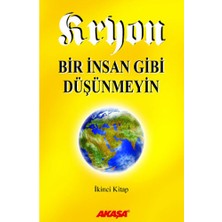 Akaşa Yayınları Kryon - Bir Insan Gibi Düşünmeyin 2.kitap... +5 Adet Başvuru Kitabı