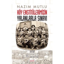 Berfin Yayınları Köy Enstitülerimizin Yalanlarla Sınavı... +1 Adet Eğitim Kitabı