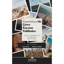 Kapadokya Üniversitesi Yayınları Kapadokya’da Çevre Koruma Politikaları - Yasa... +2 Adet Bilim Kitabı