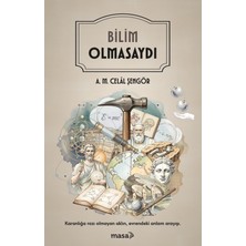 Masa Yayınevi Bilim Olmasaydı... +2 Adet Bilim Kitabı
