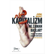 Monografi Yayınları Kapitalizm  Ne Zaman Başlar ?... +1 Adet Ekonomi Kitabı