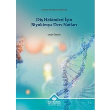 Kapadokya Üniversitesi Yayınları Diş Hekimleri Için Biyokimya Ders Notları... +8 Adet Akademik Kitaplar Kitabı
